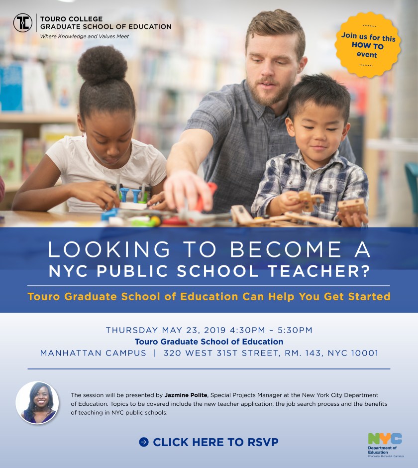 Touro GSE How to Become NYC Public School Teacher event on 5.23.19